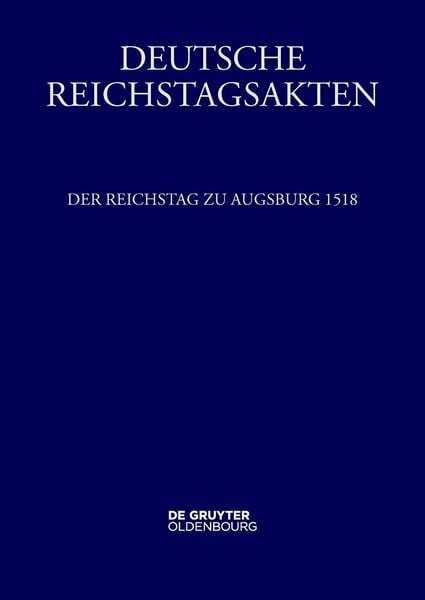 Produktbild: Der Reichstag zu Augsburg 1518