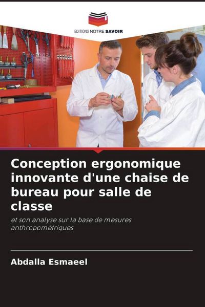 Produktbild: Conception ergonomique innovante d'une chaise de bureau pour salle de classe