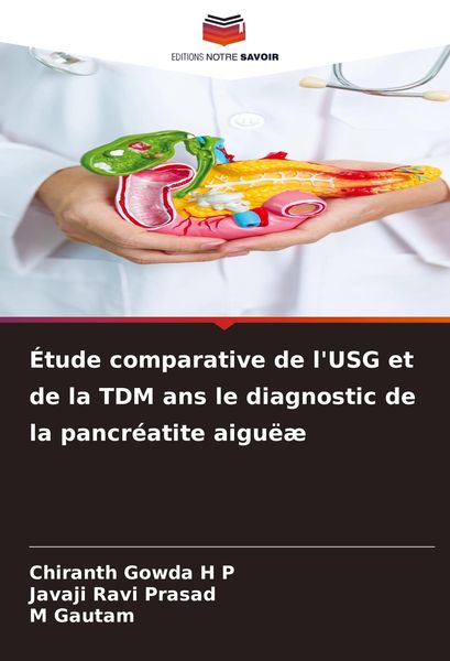 Produktbild: &Eacute;tude comparative de l'USG et de la TDM ans le diagnostic de la pancr&eacute;atite aigu&euml;&aelig;