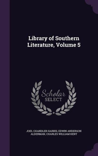 Produktbild: Library of Southern Literature, Volume 5