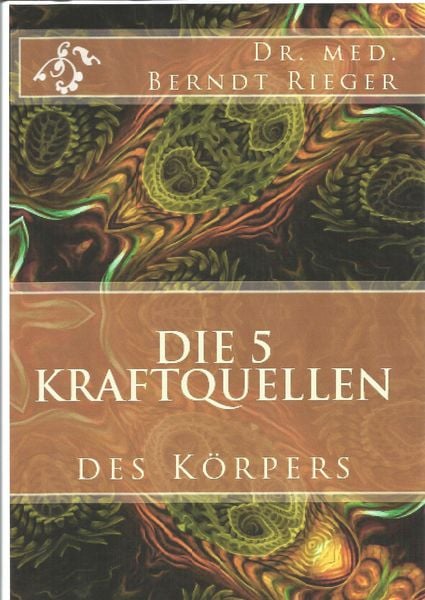 Produktbild: Die f&uuml;nf Kraftquellen des K&ouml;rpers