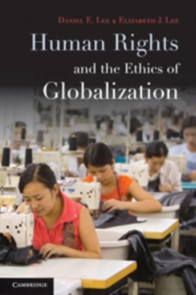 Produktbild: Human Rights and the Ethics of Globalization