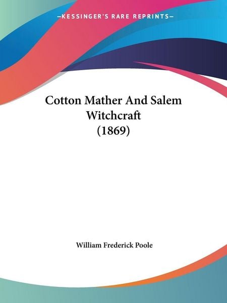 Produktbild: Cotton Mather And Salem Witchcraft (1869)