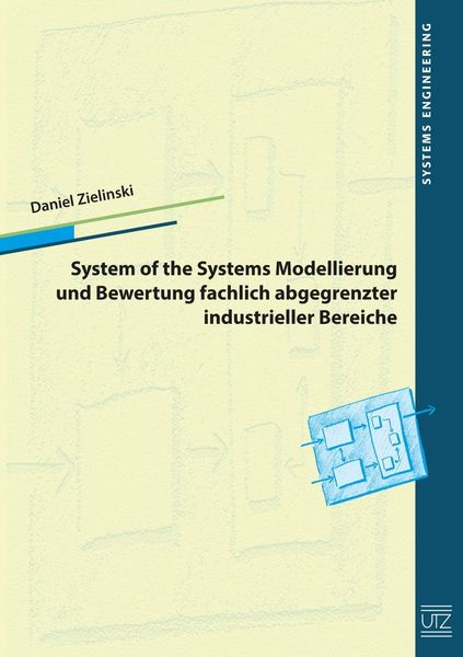 Produktbild: System of Systems Modellierung und Bewertung fachlich abgegrenzter industrieller Bereiche