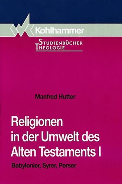 Produktbild: Religionen in der Umwelt des Alten Testaments I