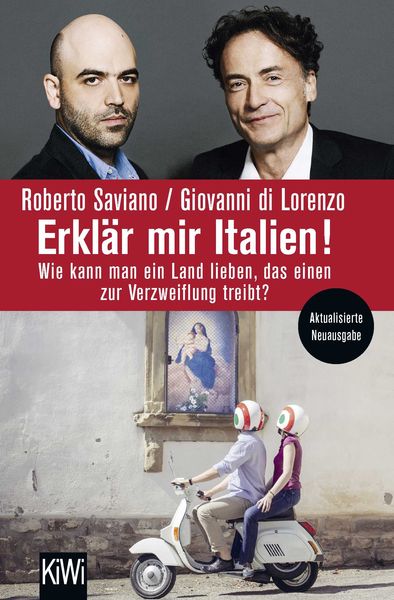 Erklär mir Italien!, Taschenbuch von Roberto Saviano,Giovanni di Lorenzo, Kiepenheuer & Witsch