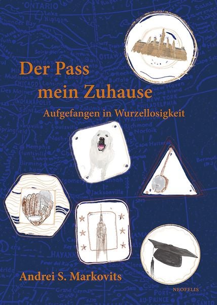 Der Pass mein Zuhause, Taschenbuch von Andrei S. Markovits, Neofelis, 978-3-95808-350-9