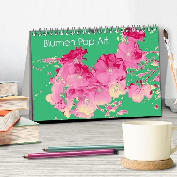 Produktbild: Blumen Pop-Art (Tischkalender 2027 DIN A5 quer), CALVENDO Monatskalender