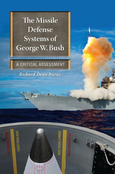 Produktbild: The Missile Defense Systems of George W. Bush