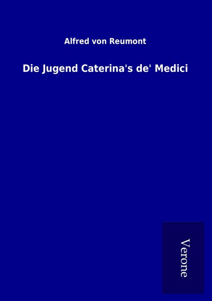 Produktbild: Die Jugend Caterina's de' Medici