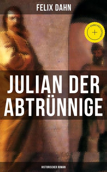 Produktbild: Julian der Abtr&uuml;nnige: Historischer Roman