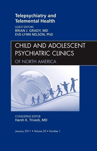 Produktbild: Telepsychiatry and Telemental Health, an Issue of Child and Adolescent Psychiatric Clinics of North America