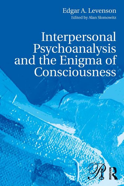 Produktbild: Interpersonal Psychoanalysis and the Enigma of Consciousness