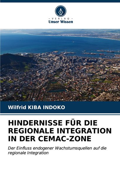 Produktbild: Hindernisse f&uuml;r die Regionale Integration in der Cemac-Zone
