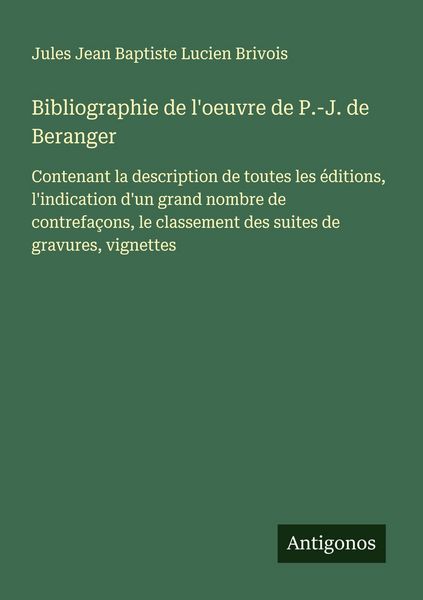 Produktbild: Bibliographie de l'oeuvre de P.-J. de Beranger