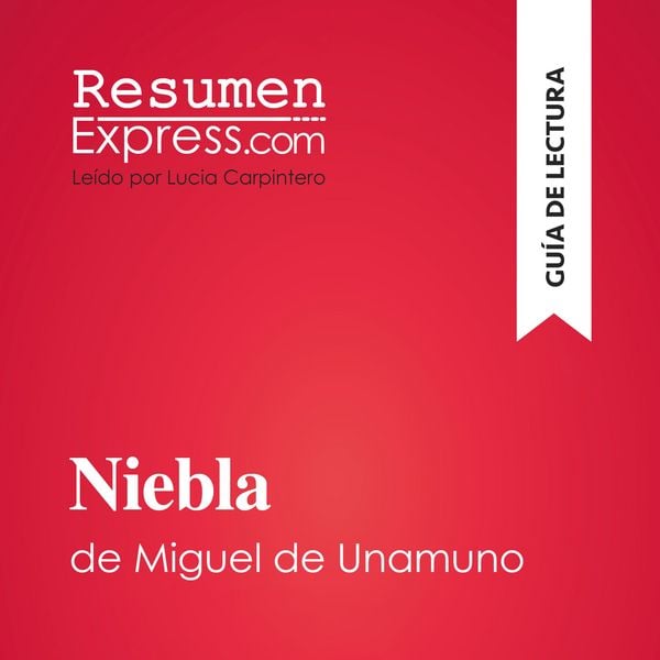 Niebla de Miguel de Unamuno (Guía de lectura)