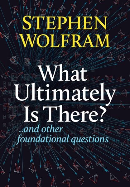 Produktbild: What Ultimately Is There?... And Other Foundational Questions