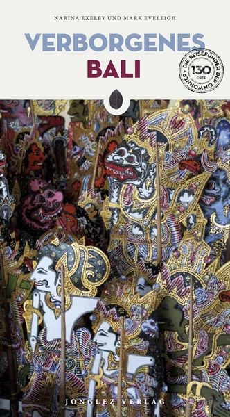 Verborgenes Bali, Paperback von Narina Exelby , Mark Eveleigh, Jonglez Verlag, 9782361957353