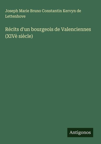 Produktbild: R&eacute;cits d'un bourgeois de Valenciennes (XIV&egrave; si&egrave;cle)