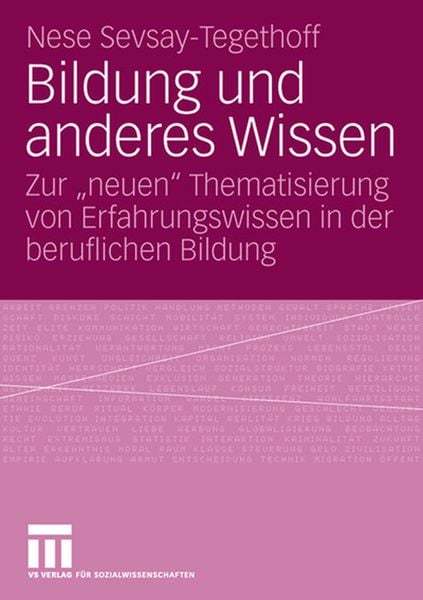Bildung und anderes Wissen, Taschenbuch von Nese Sevsay-Tegethoff, VS Verlag für Sozialwissenschaften, 9783531153711
