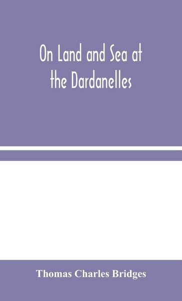 Produktbild: On Land And Sea At The Dardanelles