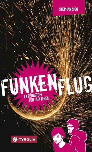 Funkenflug, Taschenbuch von Stephan Sigg, Tyrolia, 9783702234096