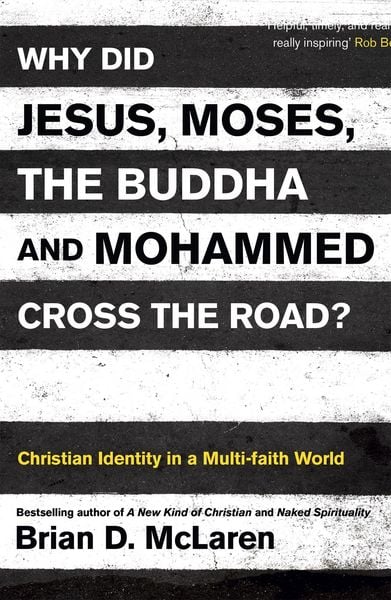 Produktbild: Why Did Jesus, Moses, the Buddha and Mohammed Cross the Road?