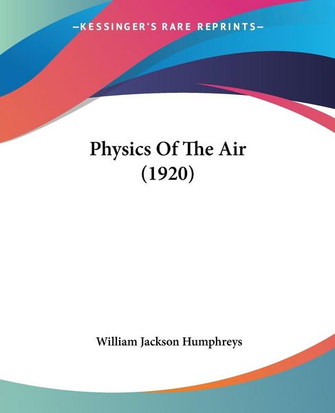 Produktbild: Physics Of The Air (1920)