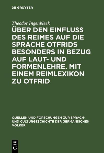 Produktbild: &Uuml;ber den Einfluss des Reimes auf die Sprache Otfrids besonders in Bezug auf Laut- und Formenlehre. Mit einem Reimlexikon zu Otfrid