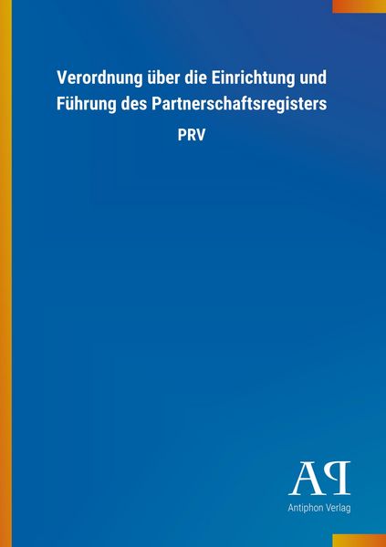 Produktbild: Verordnung &uuml;ber die Einrichtung und F&uuml;hrung des Partnerschaf