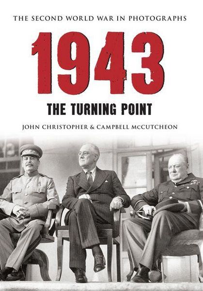 Produktbild: 1943 the Second World War in Photographs