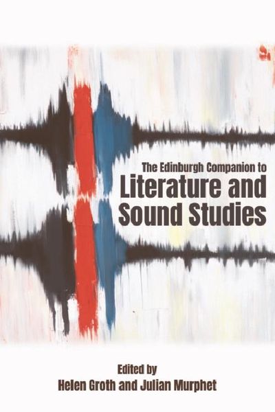 Produktbild: Edinburgh Companion to Literature and Sound Studies