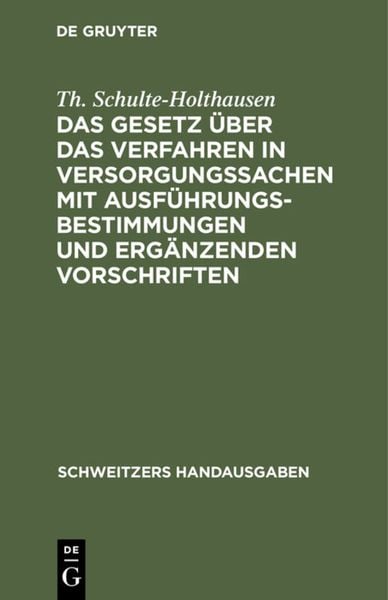 Produktbild: Das Gesetz &uuml;ber das Verfahren in Versorgungssachen mit Ausf&uuml;hrungsbestimmungen und erg&auml;nzenden Vorschriften
