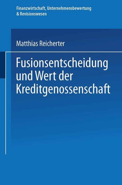 Produktbild: Fusionsentscheidung und Wert der Kreditgenossenschaft
