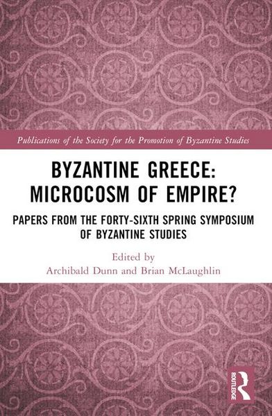 Produktbild: Byzantine Greece: Microcosm of Empire?