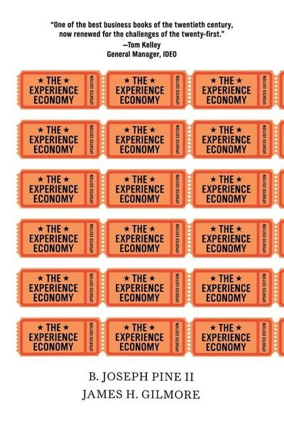The Experience Economy, Taschenbuch von B. Joseph Pine , James H. Gilmore, Harvard Business Review Press, 9781422161975