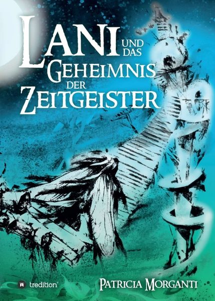 Produktbild: Lani und das Geheimnis der Zeitgeister