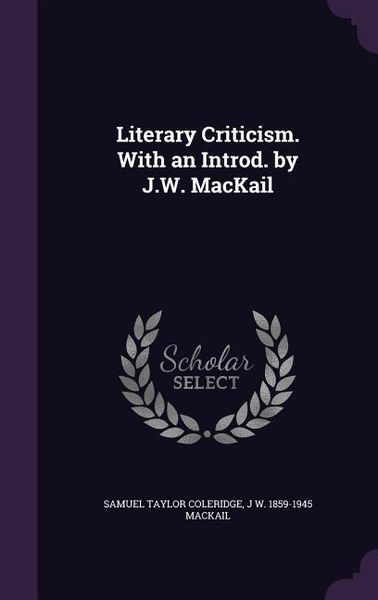 Produktbild: Literary Criticism. With an Introd. by J.W. MacKail