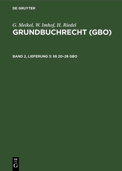 Produktbild: G. Meikel; W. Imhof; H. Riedel: Grundbuchrecht (GBO) / &sect;&sect; 20&ndash;28 GBO