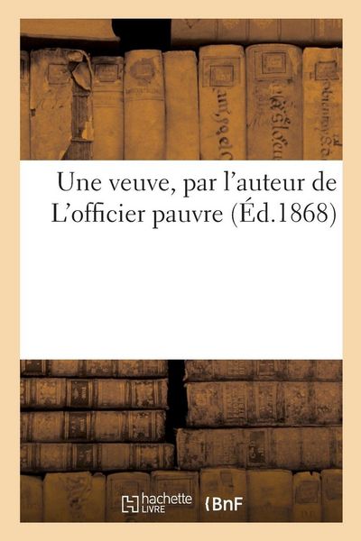 Produktbild: Une veuve, par l'auteur de L'officier pauvre