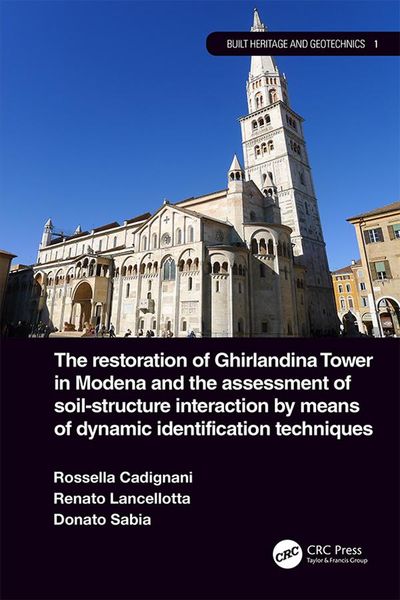 Produktbild: The Restoration of Ghirlandina Tower in Modena and the Assessment of Soil-Structure Interaction by Means of Dynamic Identification Techniques