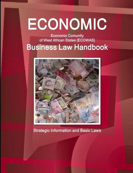 Produktbild: Economic Community of West African States (ECOWAS) Business Law Handbook - Strategic Information and Basic Laws