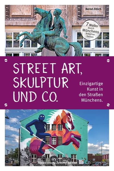 Street Art, Skulptur und Co., Taschenbuch von Bernd Zillich, Bruckmann, 978-3-7343-3050-6