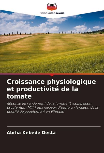 Produktbild: Croissance physiologique et productivit&eacute; de la tomate