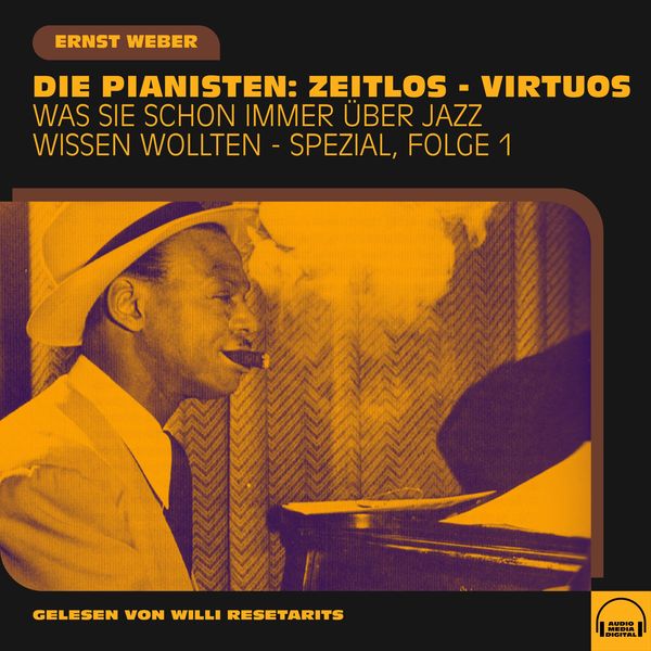 Was Sie schon immer über Jazz wissen wollten - Spezial, Folge 1 - Ernst Weber, Audio, 9783991603405
