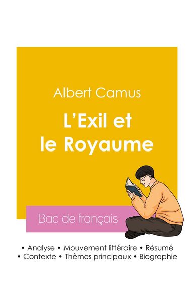 Produktbild: R&eacute;ussir son Bac de fran&ccedil;ais 2026 : Analyse du recueil L'Exil et le Royaume de Albert Camus