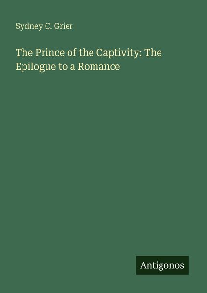 Produktbild: The Prince of the Captivity: The Epilogue to a Romance