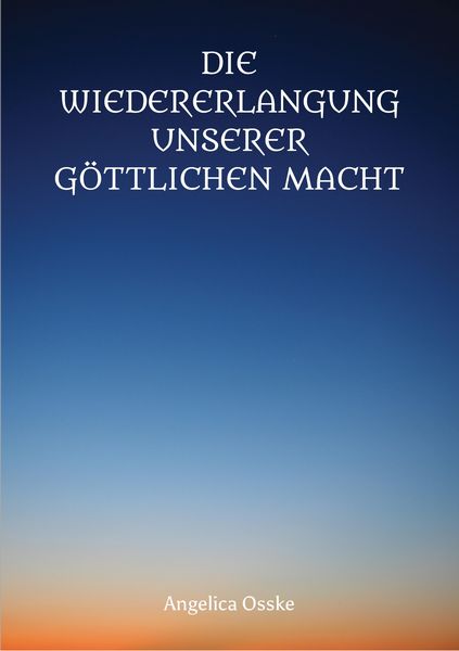 Produktbild: Die Wiedererlangung unserer g&ouml;ttlichen Macht