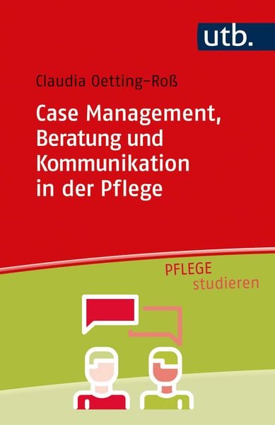 Produktbild: Case Management, Beratung und Kommunikation in der Pflege
