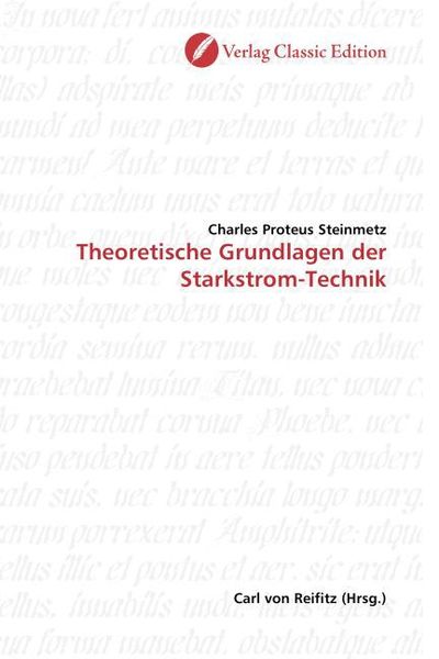 Produktbild: Steinmetz, C: Theoretische Grundlagen der Starkstrom-Technik
